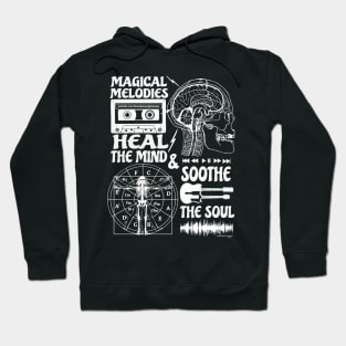 MAGICAL MELODIES Heal The Mind & Soothe The Soul Hoodie